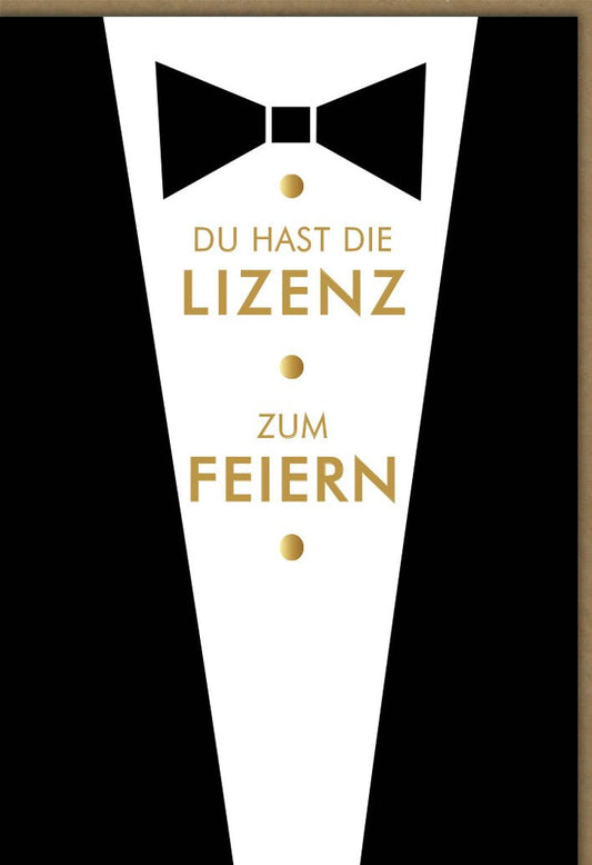 Geburtstagskarte für Männer - Stilvolle Karte mit Witz, Lizenz zum Feiern im Anzug - Design, Schwarz - Gold für Herren