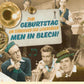 Geburtstagskarte für Musiker - Humorvolle Vintage - Karte mit "Men in Blech" Band und witzigem Ständchen