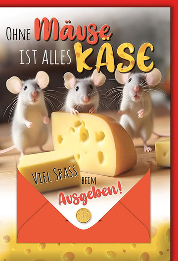 Geburtstagskarte Geldgeschenk – Lustige Mäuse mit Käse und humorvollem Spruch