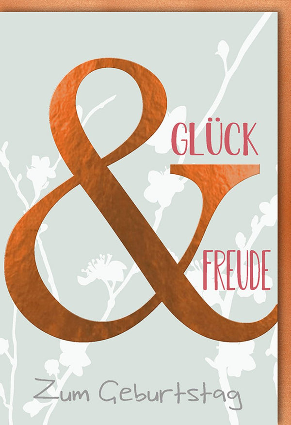 Geburtstagskarte geschäftlich edle Doppelkarte mit Kupferprägung und Schriftzug Glück und Freude stilvolle Grußkarte zum Geburtstag