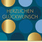 Geburtstagskarte geschäftlich edles Design mit goldenen Kreisen und Schrift Herzlich Glückwunsch hochwertige Doppelkarte für Kollegen Firmenjubiläum