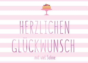 Geburtstagskarte: Herzlichen Glückwunsch mit Sahne - Postkarten - Sprüche