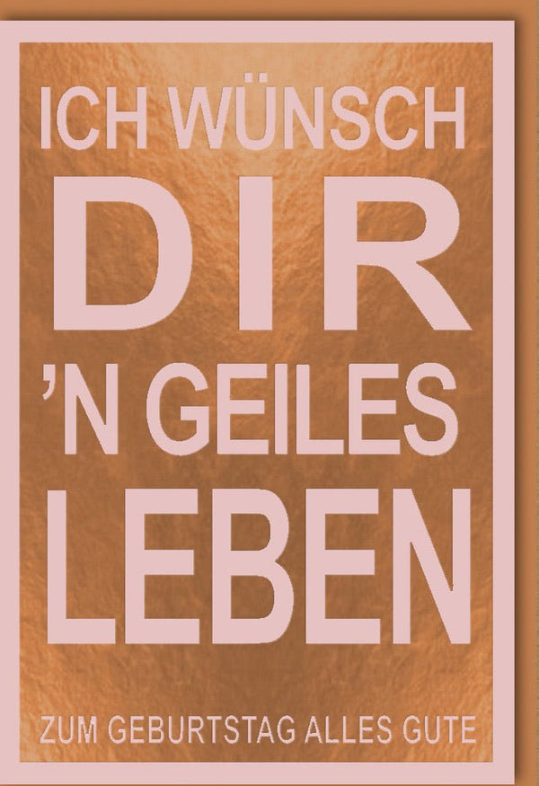 Geburtstagskarte - Humorvolle Grußkarte mit Frechem Spruch für Party & Feier