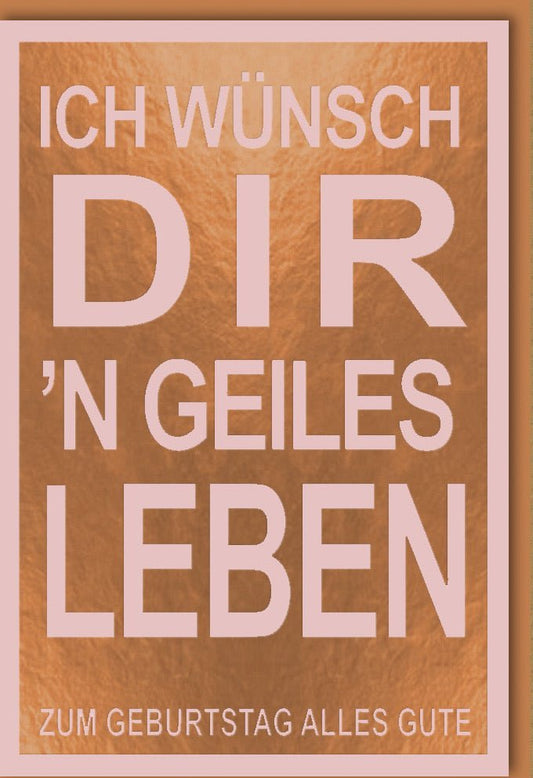 Geburtstagskarte - Humorvolle Grußkarte mit Frechem Spruch für Party & Feier