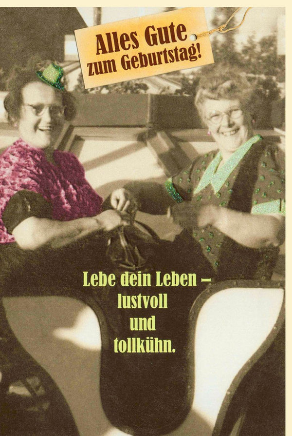 Geburtstagskarte - Humorvolle Retro-Karte mit Witzigem Spruch, Charmantes Schwarz-Weiß Foto für Damen, Originelle Glückwünsche