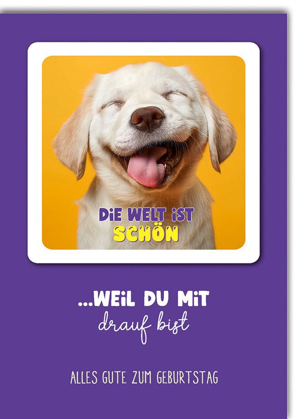 Geburtstagskarte Lustig – Lachender Hund mit Spruch auf farbenfrohem Hintergrund