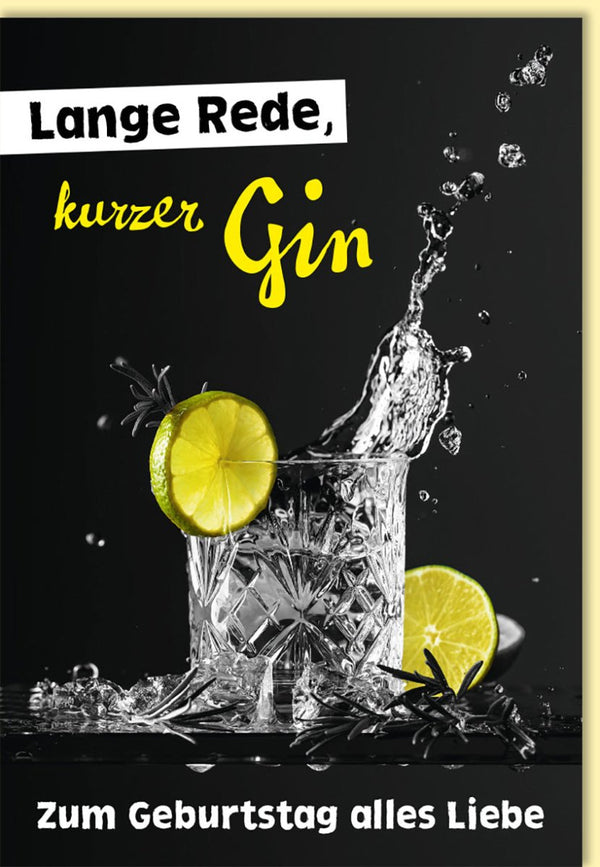 Geburtstagskarte lustig mit Gin Spruch und Zitronenscheibe witzige Doppelkarte für Gin Liebhaber originelle Glückwünsche zum Geburtstag