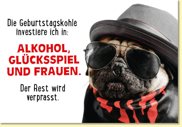 Geburtstagskarte lustig mit Hund im Hut und Sonnenbrille witziger Spruch Alkohol Glücksspiel Frauen originelle Doppelkarte für Männer
