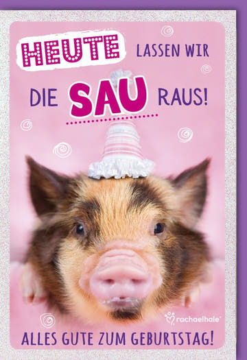 Geburtstagskarte Lustiges Schwein - Humorvolle Grüße mit Ferkel für Partyspaß & Lachen