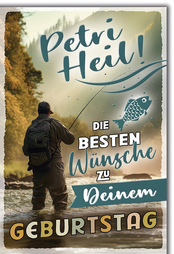 Geburtstagskarte Männer – Angler am Fluss mit Petri Heil und Naturkulisse