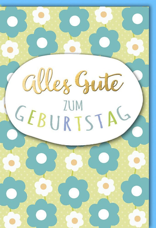 Geburtstagskarte mit Applikation & Folienprägung - Stilvolle Glückwünsche in Grün & Türkis, Blumenmuster für Erwachsene & Jugendliche