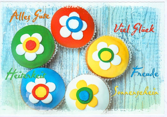 Geburtstagskarte mit bunten Muffins und Blumenmotiven Alles Gute Viel Glück Heiterkeit Freude Sonnenschein fröhliche Grußkarte