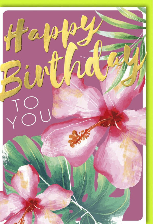 Geburtstagskarte mit goldener Schrift und tropischen Blumen Motiv farbenfrohe Glückwunschkarte zum Geburtstag für Frauen und Männer