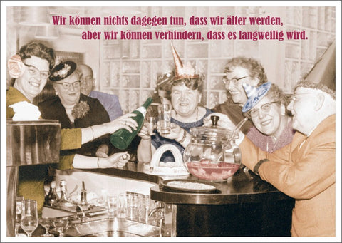 Geburtstagskarte mit Humor - Vintage Retro Spaß zum Älterwerden, Perfekt für Partys & als Geschenk für Freunde
