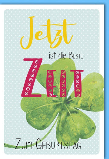 Geburtstagskarte mit Kleeblatt - Design auf Naturkarton – "Beste Zeit" in Grün für Erwachsene und Jugendliche, Hochwertige Glückwunschkarte