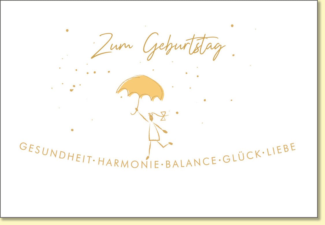 Geburtstagskarte mit Schirm Motiv und Spruch Zum Geburtstag Gesundheit Harmonie Balance Glück Liebe edle Doppelkarte