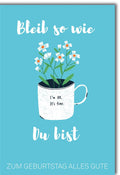 Geburtstagskarte mit Tasse und Blumen in Blau - Bleib wie Du bist, Alles Gute zum Geburtstag