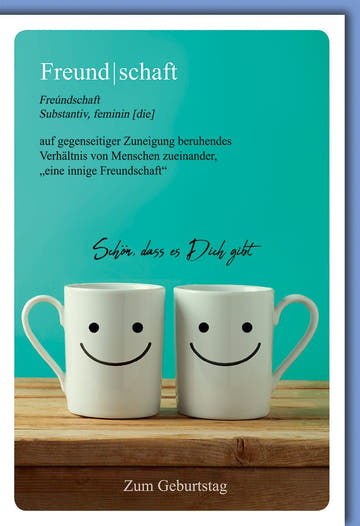 Geburtstagskarte mit Tassen und Smiley - Gesichtern – Freundschaftsdefinition: Schön, dass es dich gibt!