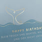 Geburtstagskarte mit Walflosse und Spruch Happy Birthday maritimes Design Glückwunschkarte Geburtstag für Freunde und Familie