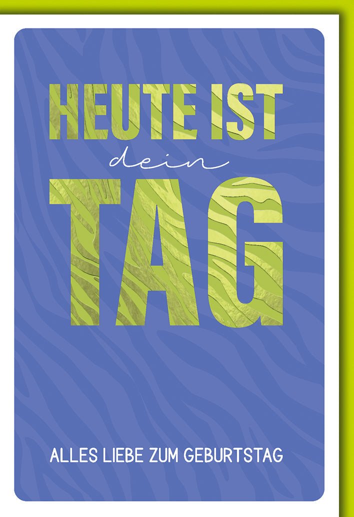 Geburtstagskarte Modern – Grüne Schrift auf Blau mit Zebra - Muster und Motivationsspruch