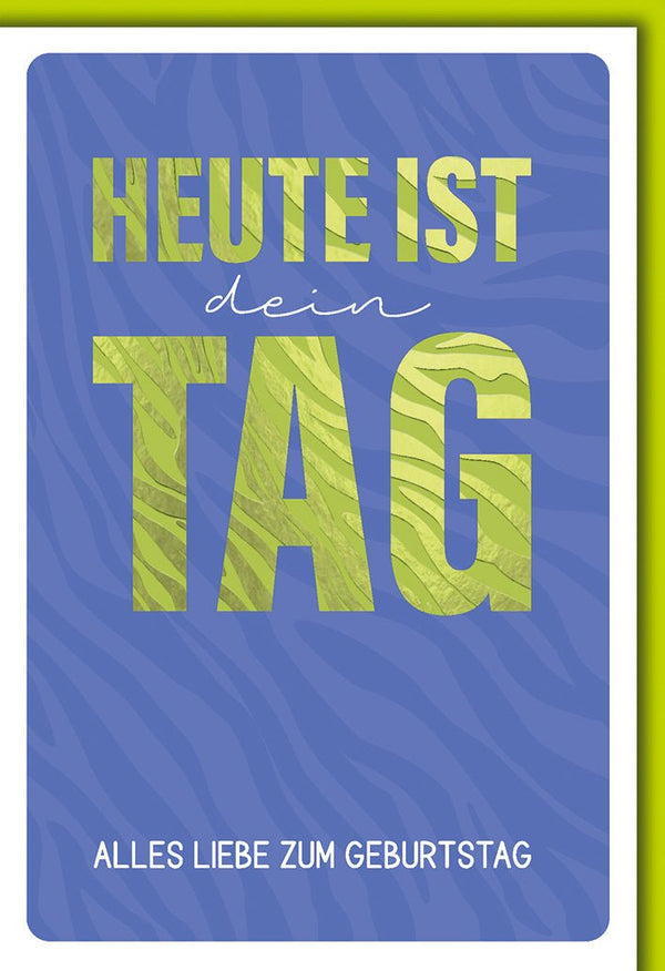 Geburtstagskarte Modern – Grüne Schrift auf Blau mit Zebra-Muster und Motivationsspruch