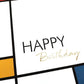 Geburtstagskarte modern mit buntem geometrischem Design und elegantem Happy Birthday Schriftzug für Geschäftskunden hochwertige Doppelkarte