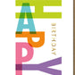Geburtstagskarte - Modernes Typografie - Design, Bunte Buchstaben für Erwachsene & Jugendliche, Kreative Geschenkidee für Freunde & Familie