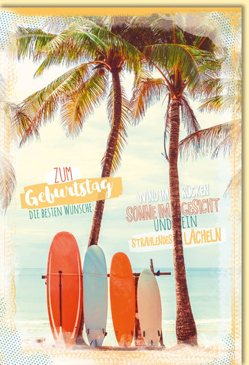 Geburtstagskarte Palmen Strand Surfbretter Sonne im Gesicht Wind im Rücken strahlendes Lächeln beste Wünsche farbenfroh modern