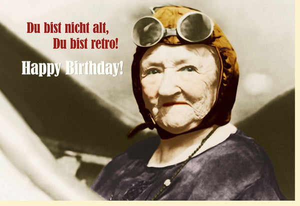 Geburtstagskarte - Vintage Humor mit Witzigem Spruch, Retro Stil für eine Altmodische Feier