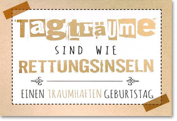 Geburtstagskarte - Vintage Kraftpapier - Design mit Stilvollen Schriftarten, "Tagträume & Rettungsinseln" Motiv, Traumhafter Glückwunsch