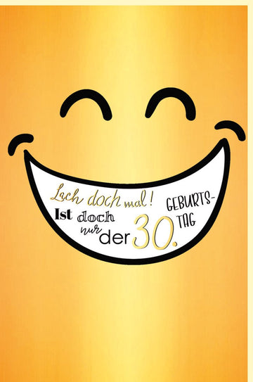 Geburtstagskarte zum 30. - Goldfolien - Lachmund, Witzige Glückwünsche, Perfekt als Geschenk & Deko