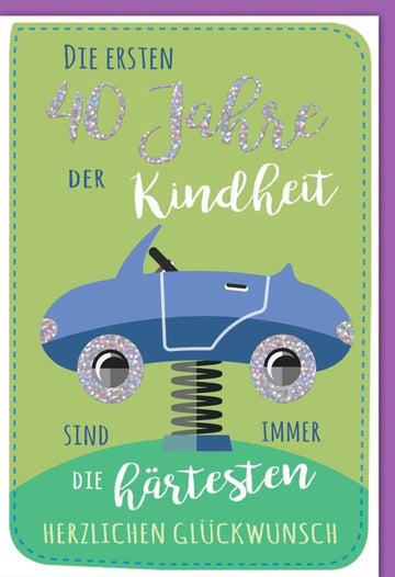 Geburtstagskarte zum 40. - Retro Auto Design mit Vintage Humor für eine lustige Gratulation