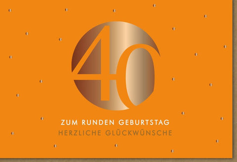 Geburtstagskarte zum 40. - Stilvolle Karte mit festlichem Design und edlem Schriftzug