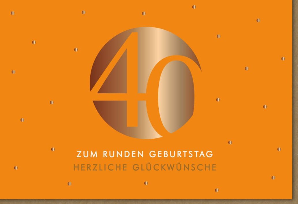 Geburtstagskarte zum 40. - Stilvolle Karte mit festlichem Design und edlem Schriftzug