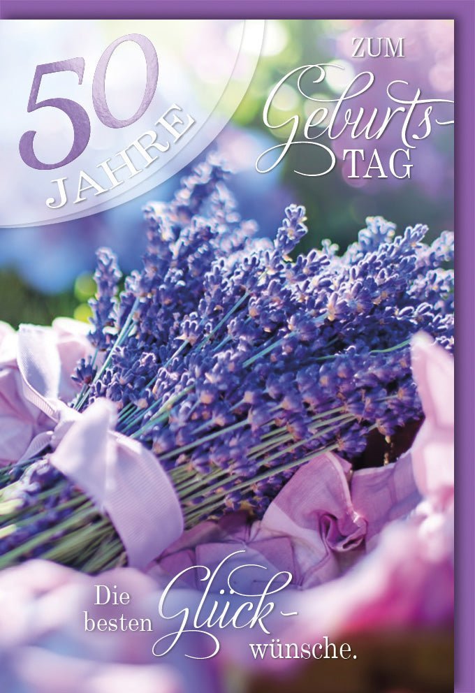 Geburtstagskarte zum 50. Jubiläum - Elegante Karte mit Lavendelstrauß in Lila für stilvolle Glückwünsche und festliche Sprüche