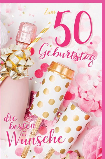Geburtstagskarte zum 50. Jubiläum - Festliche Glückwünsche in Rosa & Gold mit Konfetti und Champagner - Motiv