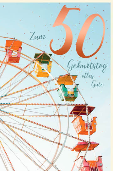 Geburtstagskarte zum 50. Jubiläum – Festliche Karte mit buntem Riesenrad - Motiv und Glückwünschen für Erwachsene