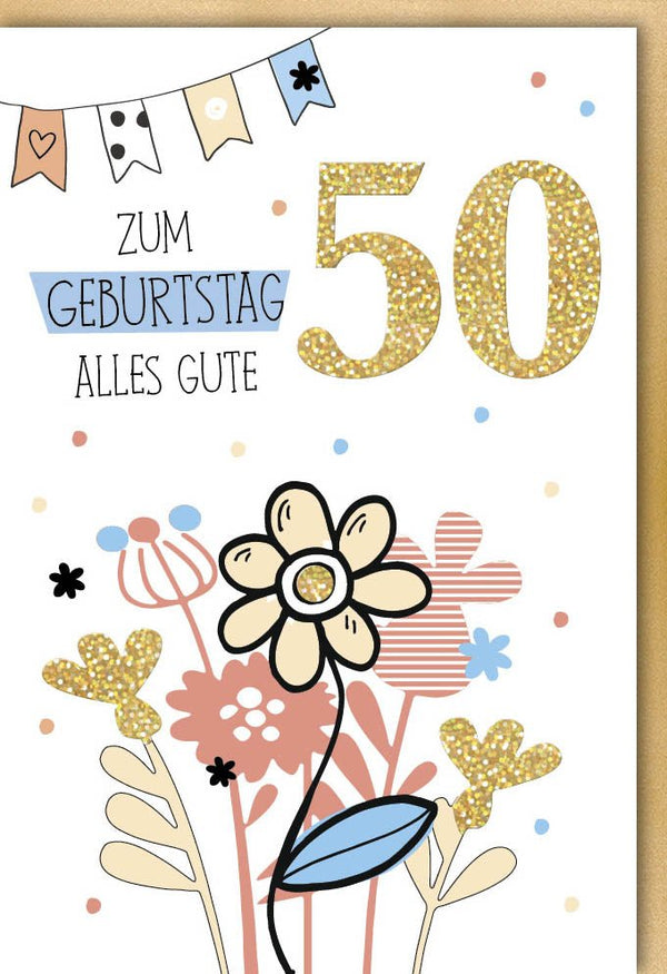 Geburtstagskarte zum 50. Jubiläum - Glanzvolle Karte mit Blumen, Glitzer und Goldakzenten für stilvolle Gratulationen
