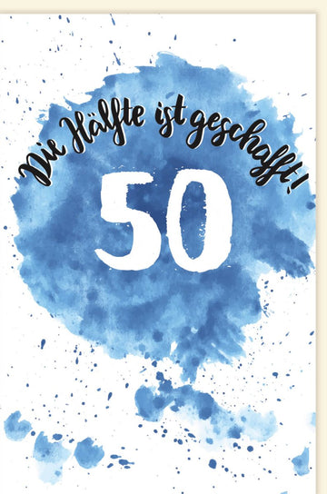 Geburtstagskarte zum 50. Jubiläum: Stilvolle Aquarell - Glückwunschkarte in Blau & Weiß für die Halbzeit - Fünfzig Feier