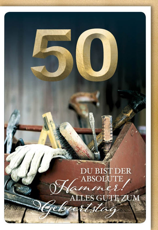 Geburtstagskarte zum 50. mit Hammer - Motiv, Golddekor & Handwerker - Design für Feierlichkeiten