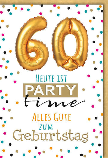 Geburtstagskarte zum 60. – Elegante Glückwünsche mit Goldballons und Konfetti für den runden Geburtstag