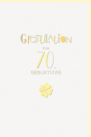 Geburtstagskarte zum 70. Jubiläum - Elegante Karte mit Goldprägung und Kleeblatt für Ihre Glückwünsche