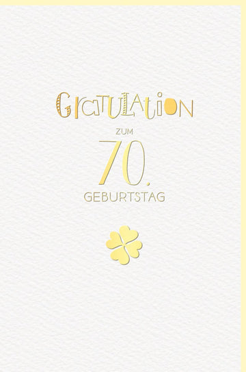 Geburtstagskarte zum 70. Jubiläum - Elegante Karte mit Goldprägung und Kleeblatt für Ihre Glückwünsche