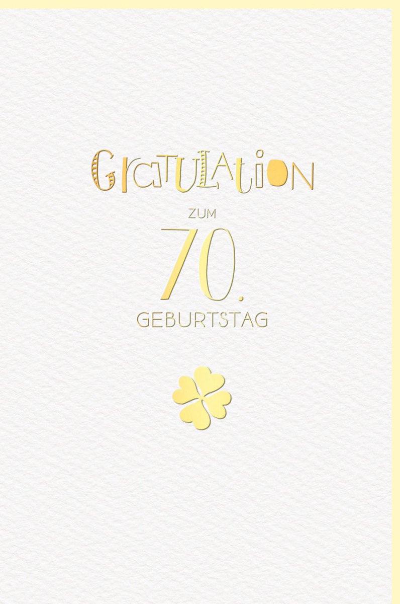 Geburtstagskarte zum 70. Jubiläum - Elegante Karte mit Goldprägung und Kleeblatt für Ihre Glückwünsche