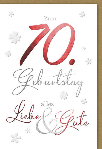 Geburtstagskarte zum 70. Jubiläum - Herzliche Grüße und Sprüche für den besonderen Tag