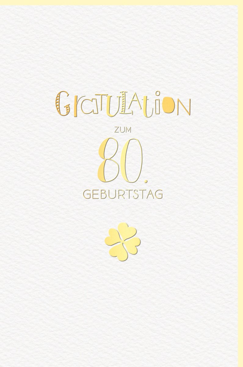 Geburtstagskarte zum 80. Geburtstag - Elegante Glückwünsche mit Kleeblatt & Goldprägung, Hochwertiges Design für den besonderen Anlass