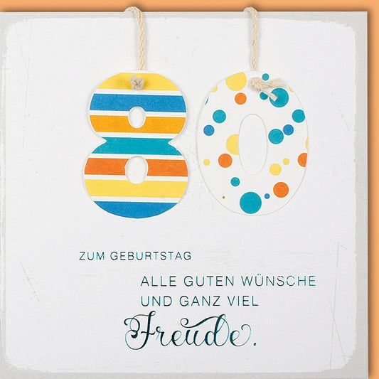 Geburtstagskarte zum 80. Geburtstag - Quadratisch mit herzlichen Wünschen
