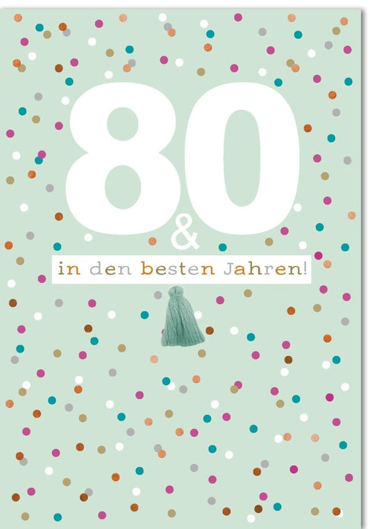 Geburtstagskarte zum 80. Jubiläum - XL Format, Bunte Punkte & Konfetti, "Beste Jahre" Spruch, Festliche Karte für besondere Anlässe