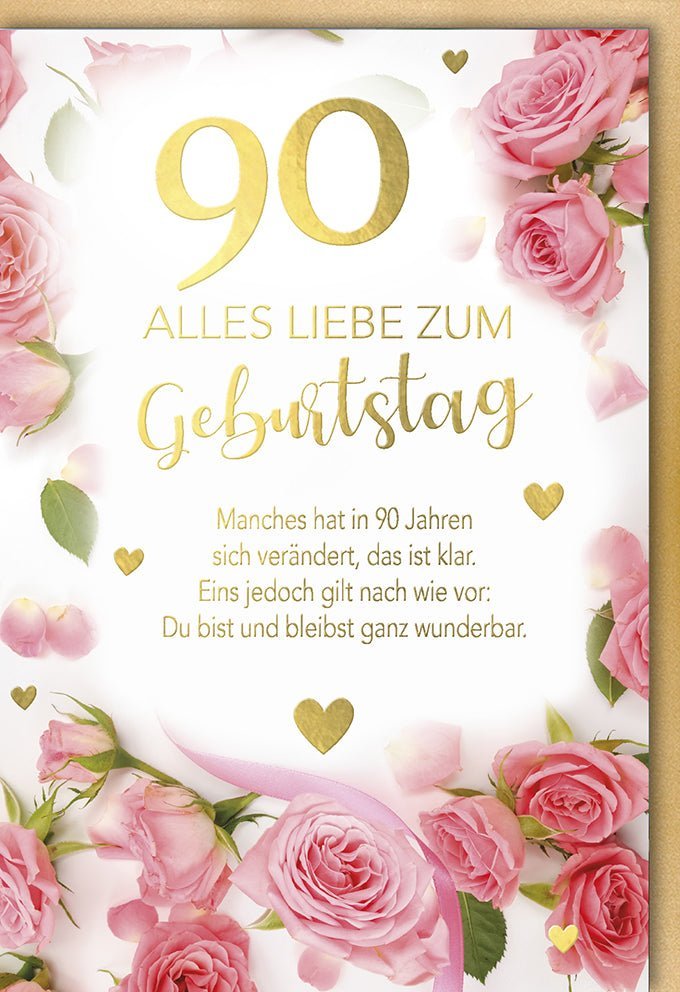 Geburtstagskarte zum 90. - Stilvolle Rosen & Goldakzente, Traditionelle Eleganz und Herzlichkeit