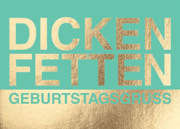 Geburtstagspostkarte: Lustiger Gruß für einen besonderen Tag - Dicken, fetten Geburtstagswunsch